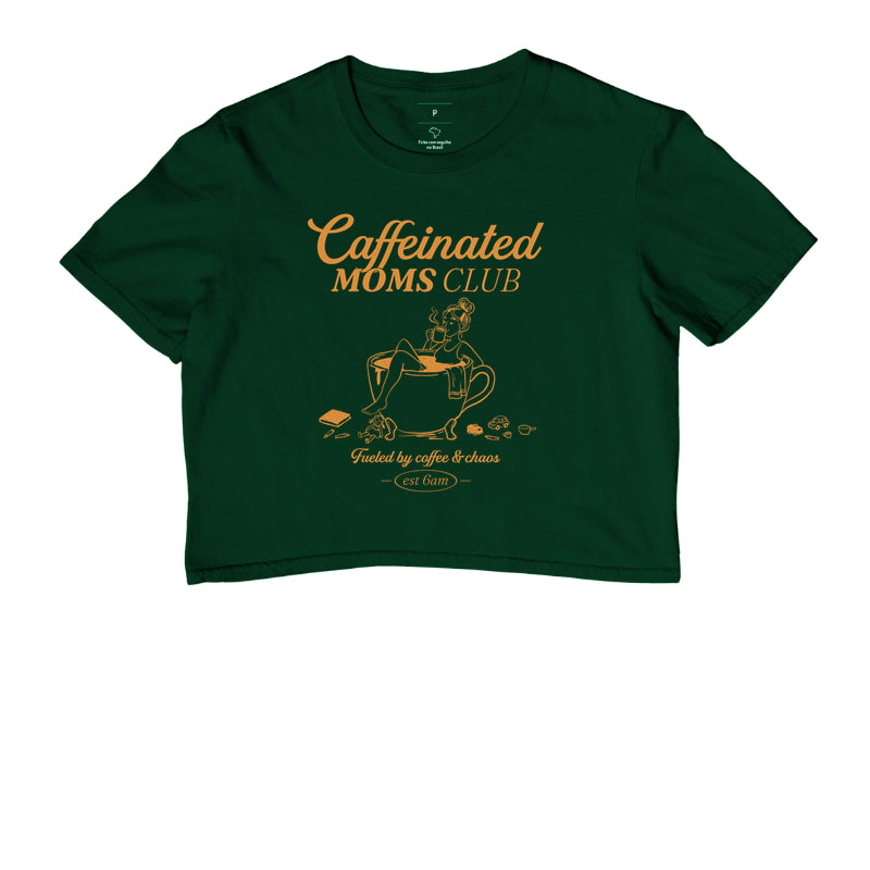 Caffeinated Moms Club - Algodão Peruano