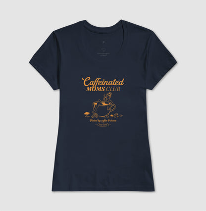 Caffeinated Moms Club - Algodão Nacional