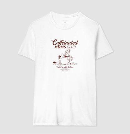Caffeinated Moms Club - Algodão Nacional