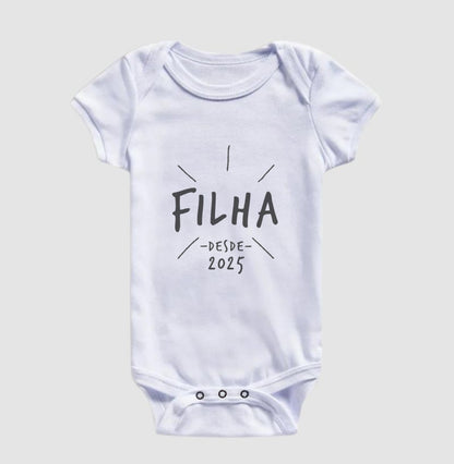 Filha desde (Produto Personalizado) - Body