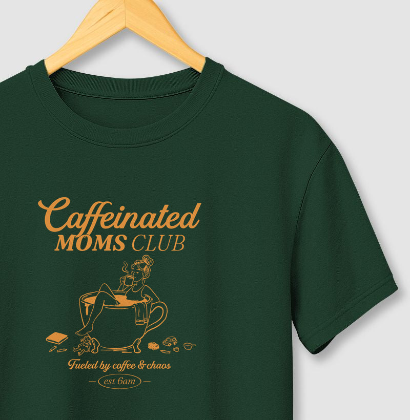 Caffeinated Moms Club - Algodão Nacional