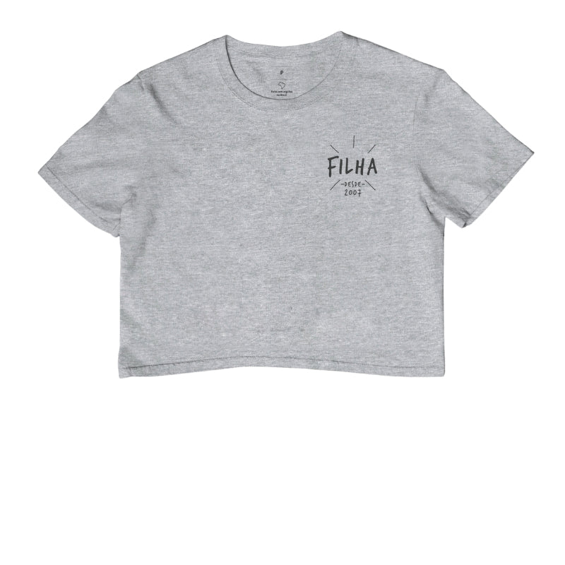 Filha desde (Produto Personalizado) - Cropped