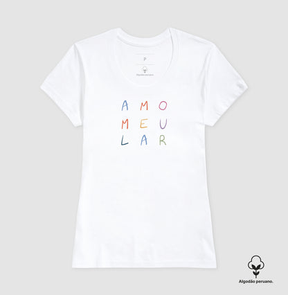 Amo Meu Lar (Versão2) Algodão Peruano