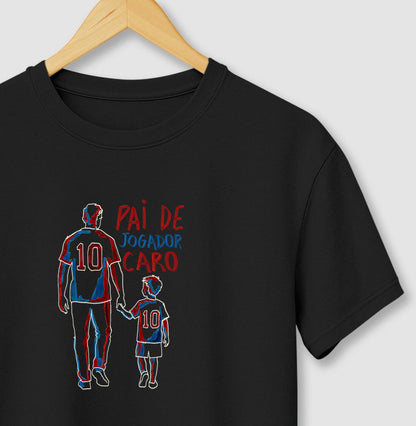 Pai de Jogador Caro - Algodão Nacional