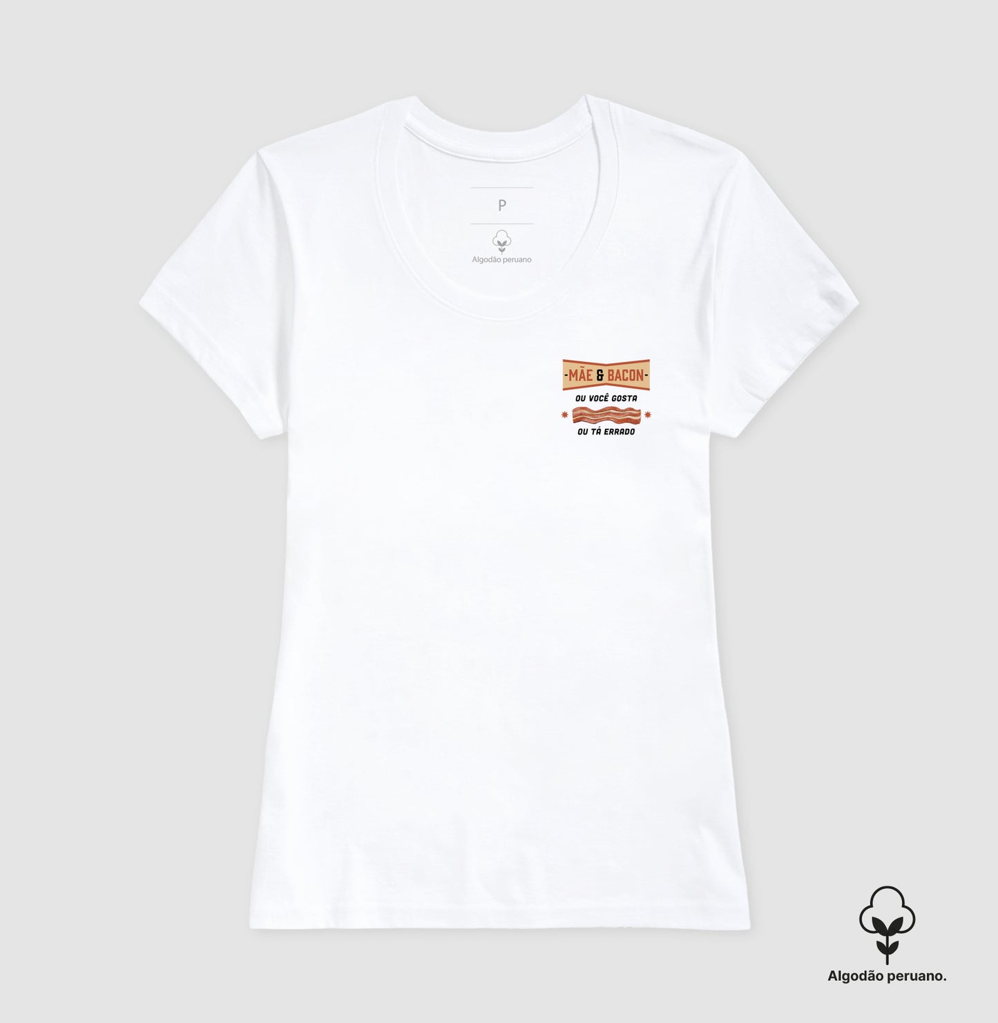 Mãe e Bacon - Algodão Peruano
