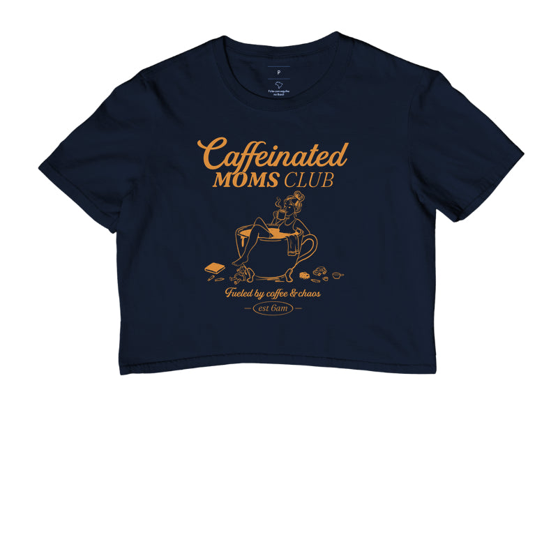 Caffeinated Moms Club - Algodão Peruano