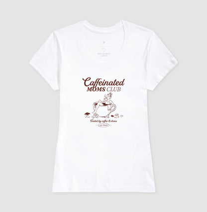 Caffeinated Moms Club - Algodão Nacional