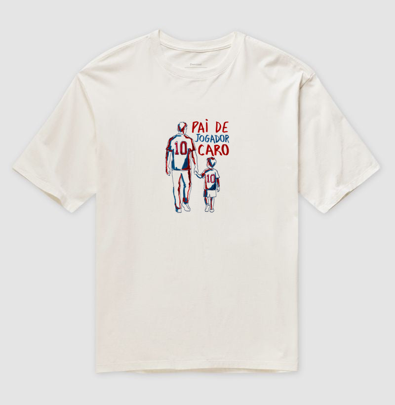 Pai de Jogador Caro - Oversized