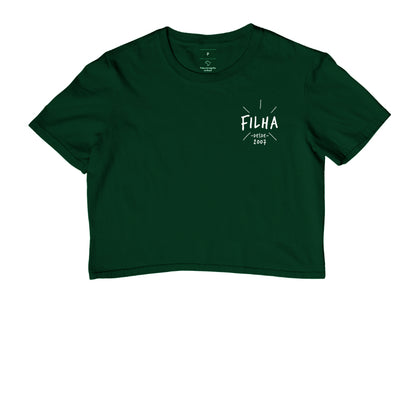 Filha desde (Produto Personalizado) - Cropped