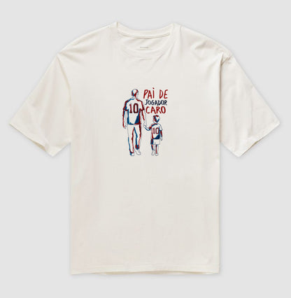 Pai de Jogador Caro - Oversized