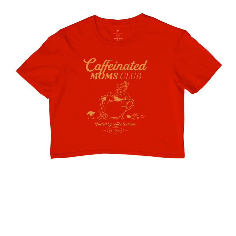 Caffeinated Moms Club - Algodão Peruano